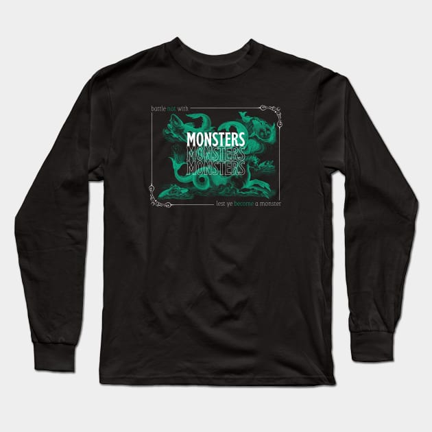 Battle not with Monsters - Nietzsche Quote Illustration Long Sleeve T-Shirt by Autonomy Prints